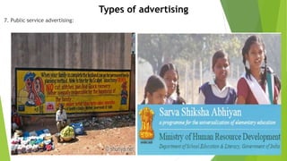 Types of advertising
7. Public service advertising:
 