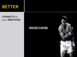 CONNECTS to
your EMOTIONS
 