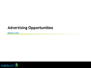 Advertising  Opportunities  Match.com 