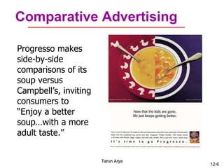 Comparative Advertising Progresso makes side-by-side comparisons of its soup versus Campbell’s, inviting consumers to “Enj...