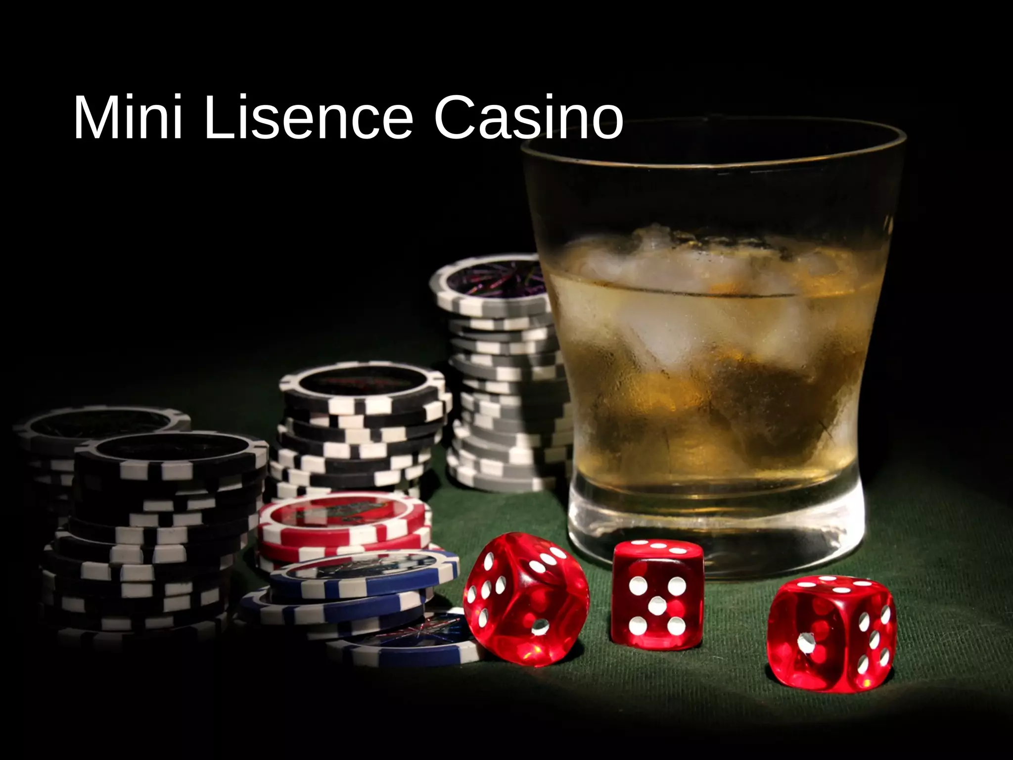 Mini Lisence Casino
 