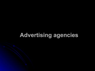 Advertising agencies 