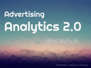 Advertising
Analytics 2.0
 
