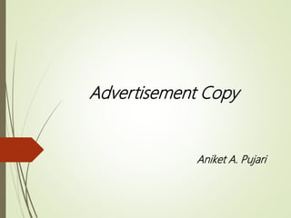 Advertisement Copy
Aniket A. Pujari
 