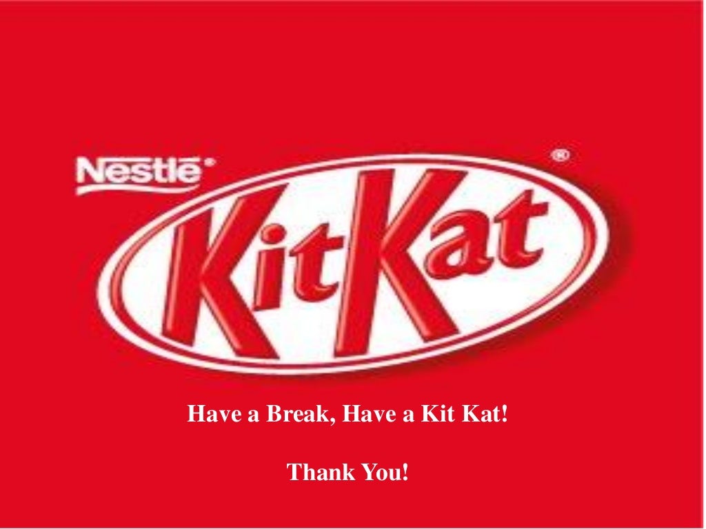 Kit Kat_Advertising and Creative Strategy