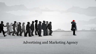 Advertising and Marketing Agency
 