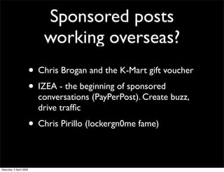 Sponsored posts
                             working overseas?
                         • Chris Brogan and the K-Mart gift...