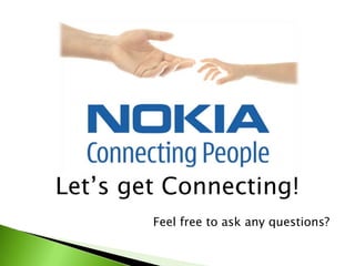 Let’s get Connecting!
        Feel free to ask any questions?
 