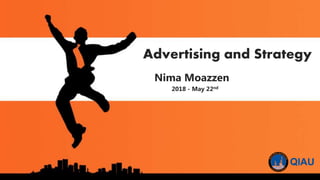 Nima Moazzen
2018 - May 22nd
Advertising and Strategy
 