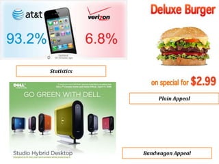 25
Statistics
Plain Appeal
Bandwagon Appeal
 