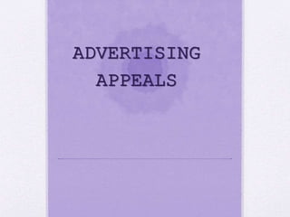 ADVERTISING
APPEALS
 