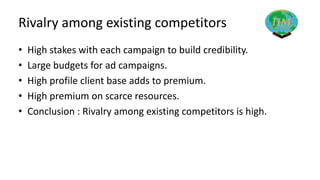 Porters Five forces for Advertising and Branding Industry | PPTX