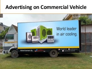 Advertising on Commercial Vehicle
 