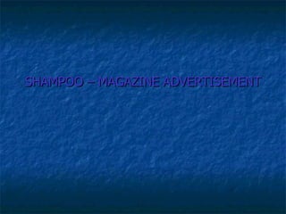SHAMPOO – MAGAZINE ADVERTISEMENT 
