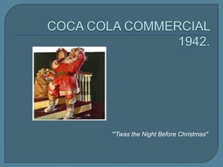 "'Twas the Night Before Christmas"

 