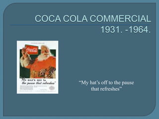 “My hat’s off to the pause
that refreshes”

 