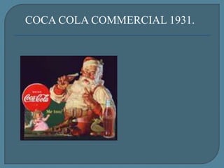 COCA COLA COMMERCIAL 1931.

 
