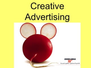 Creative Advertising 
