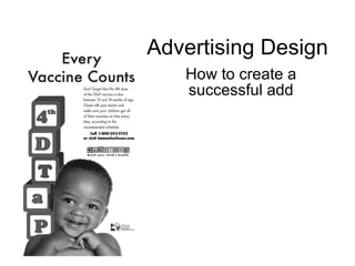 Advertising Design How to create a successful add 