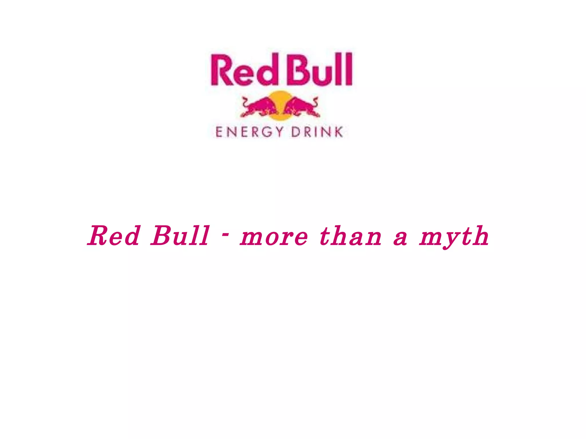 Red Bull - more than a myth  
