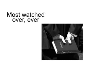 Most watched
over, ever
 
