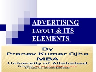 ADVERTISING
LAYOUT & ITS
ELEMENTS
 