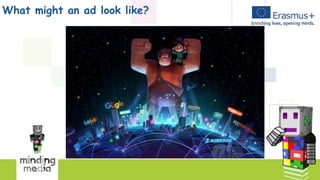 What might an ad look like?
 