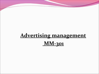 Advertising management
MM-301
 