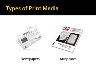 Newspapers Magazines
 
