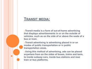 Overview Media Transit Advertising media | PPTX