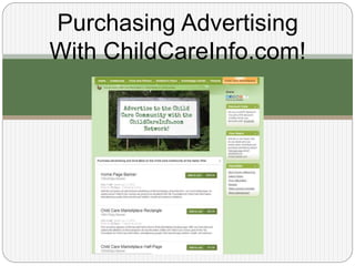 Purchasing Advertising
With ChildCareInfo.com!
 