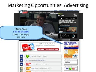 Marketing Opportunities: Advertising



    Home Page
   Small Rectangle
  (Max. 2 on page)
     225 x 150
 