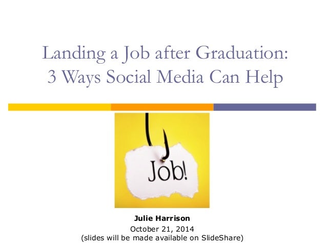 3 Ways Social Media Can Help the New Graduate with Job-Hunting