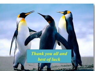 THANK YOU
Thank you all and
best of luck
 