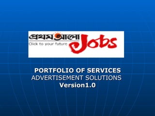 PORTFOLIO OF SERVICES ADVERTISEMENT SOLUTIONS  Version1.0 