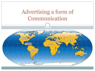 Advertising a form of Communication 