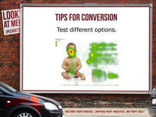 Tips for conversion
Test different options.