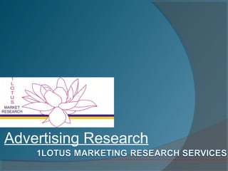 Advertising Research
 