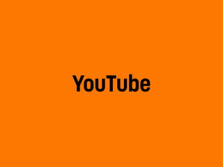 Advertising through 
YouTube 
 