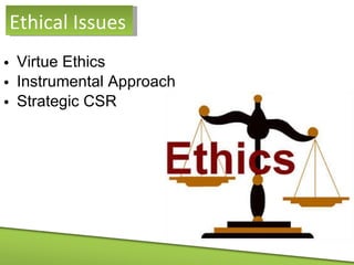 Virtue Ethics Instrumental Approach Strategic CSR Ethical Issues 