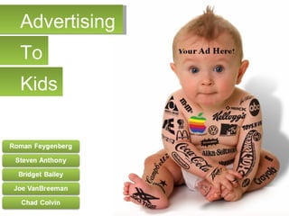 To Kids Advertising 