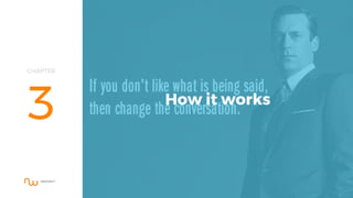 CHAPTER
3 How it works
 