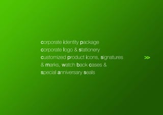corporate identity package
corporate logo & stationery
customized product icons, signatures
& marks, watch back cases &
special anniversary seals
>>
 