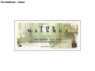 The Walkmen - Lisbon 