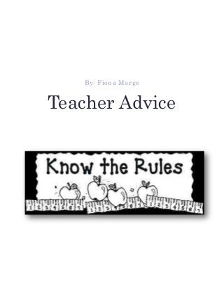 By: Fiona Marge

Teacher Advice

 