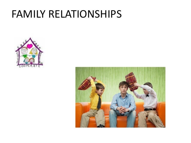 how do you describe your family relationship