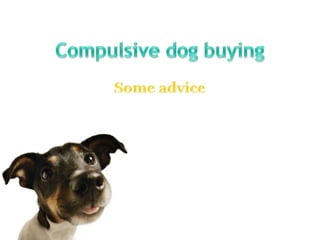 Advice for compulsive buyers