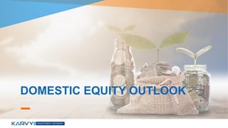 DOMESTIC EQUITY OUTLOOK
 