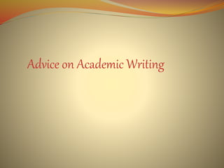 Advice on Academic Writing
 