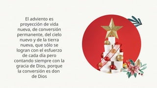 Adviento, espera del Señor y conversión. | PPTX